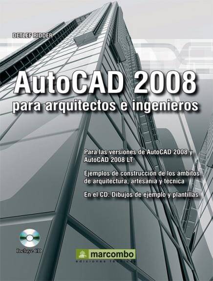 Autocad 2008 para Arquitectos e Ingenieros Autocad 2008 para Arquitectos e Ingenieros