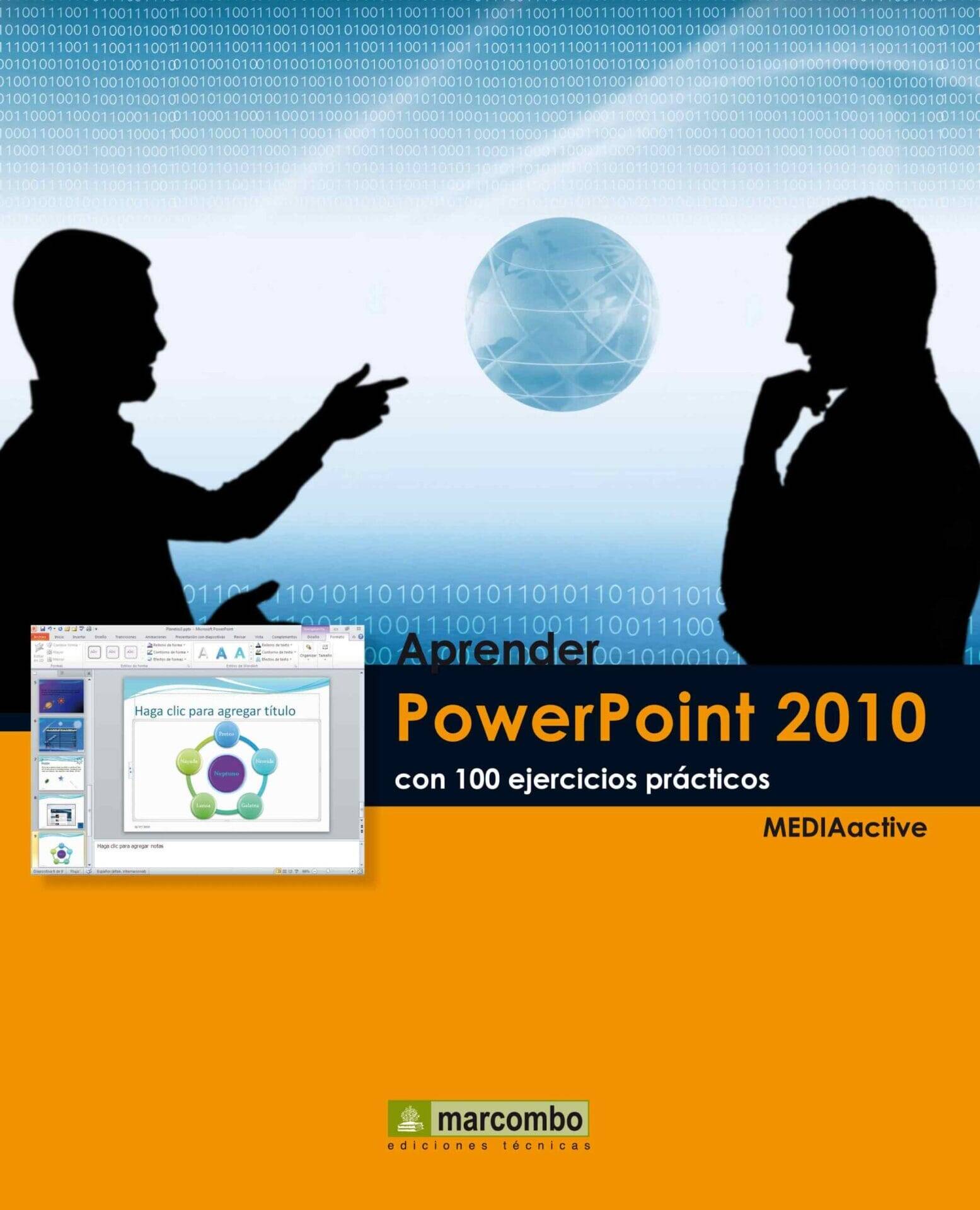Aprender PowerPoint 2010 con 100 ejercicios prácticos Aprender PowerPoint 2010 con 100 ejercicios prácticos