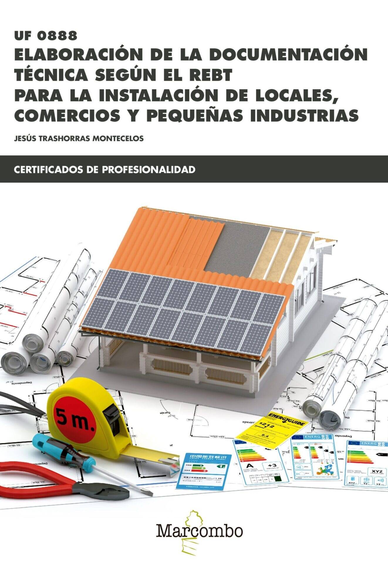 UF0888 Elaboración de la documentación técnica según el REBT UF0888 Elaboración de la documentación técnica según el REBT