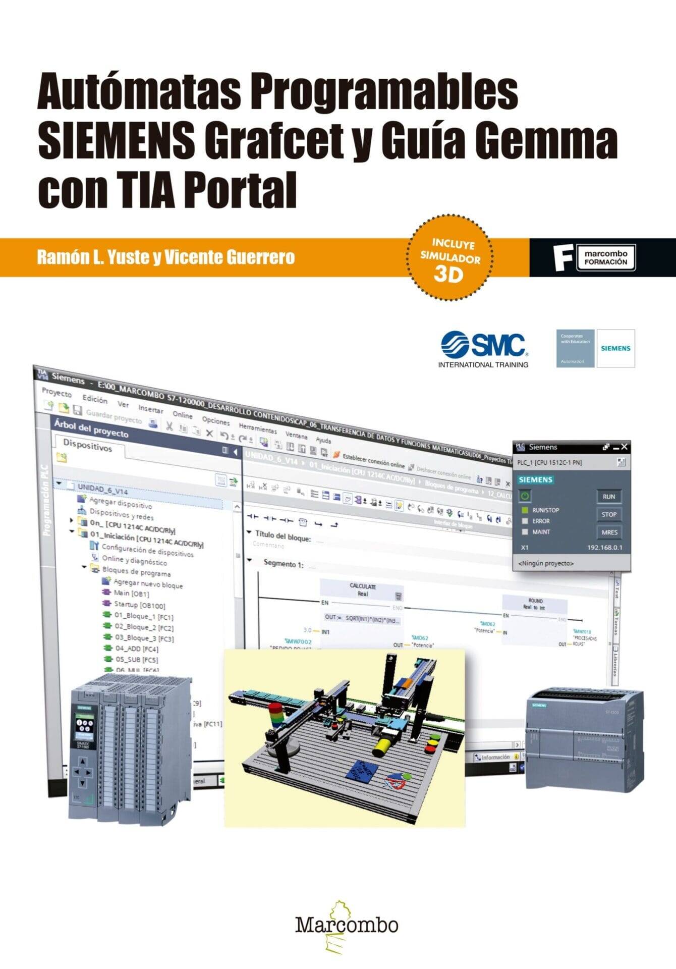 Autómatas programables SIEMENS Grafcet y Guía Gemma con TIA Portal Autómatas programables SIEMENS Grafcet y Guía Gemma con TIA Portal