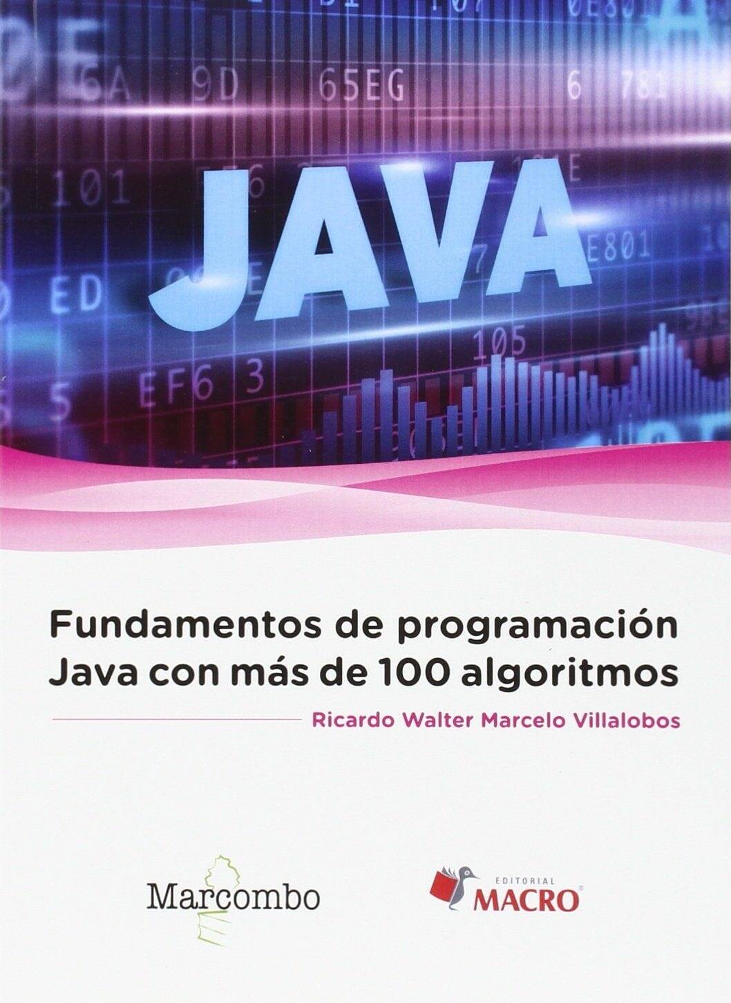 Fundamentos de programación Java con más de 100 algoritmos Fundamentos de programación Java con más de 100 algoritmos