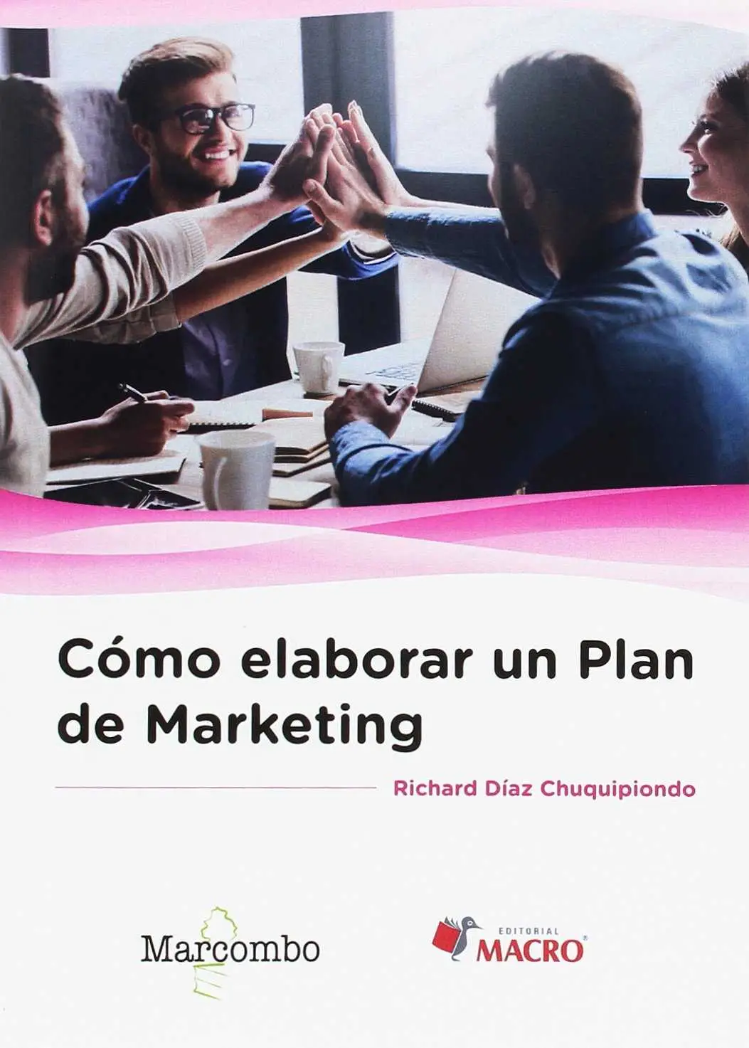 Cómo elaborar un plan de marketing Cómo elaborar un plan de marketing