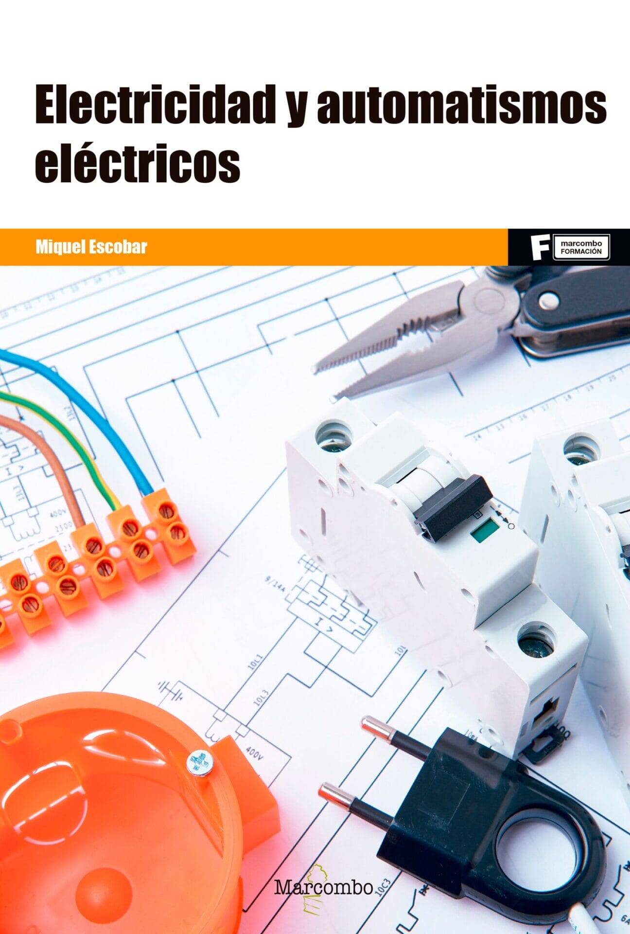 Electricidad y automatismos eléctricos Electricidad y automatismos eléctricos