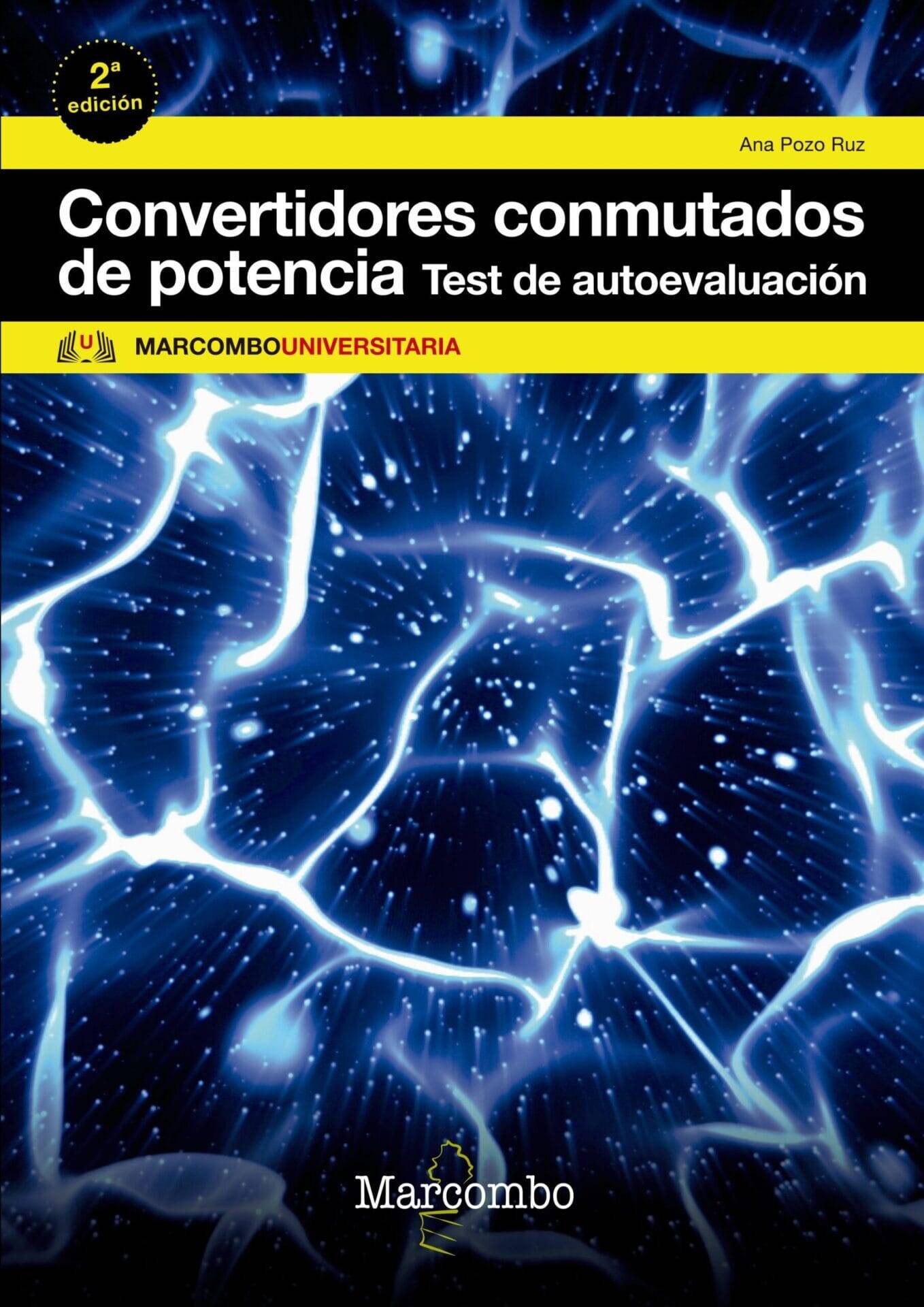 Convertidores conmutados de potencia. Test de autoevaluación Convertidores conmutados de potencia. Test de autoevaluación