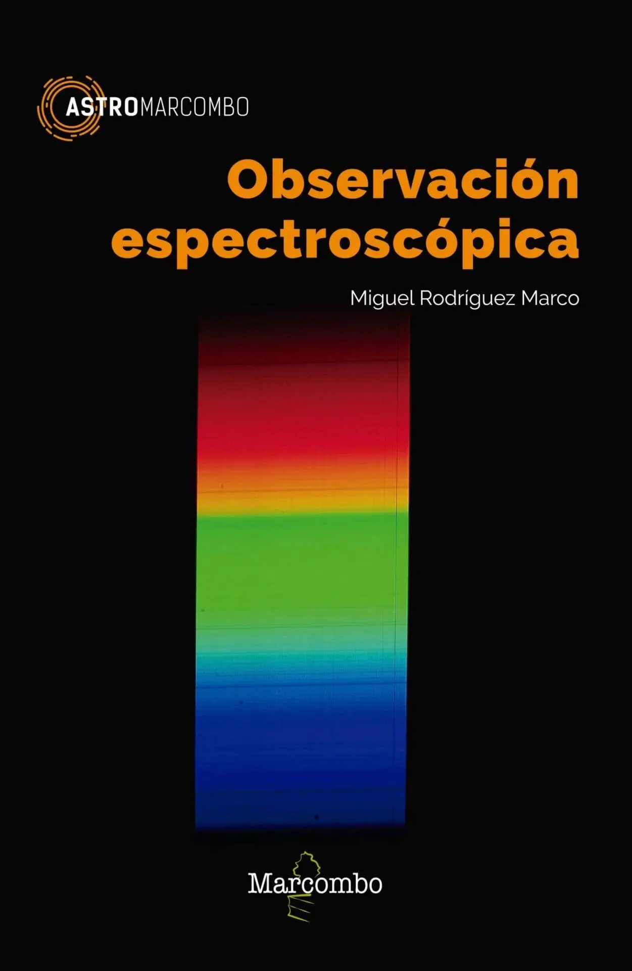 Observación espectroscópica Observación espectroscópica