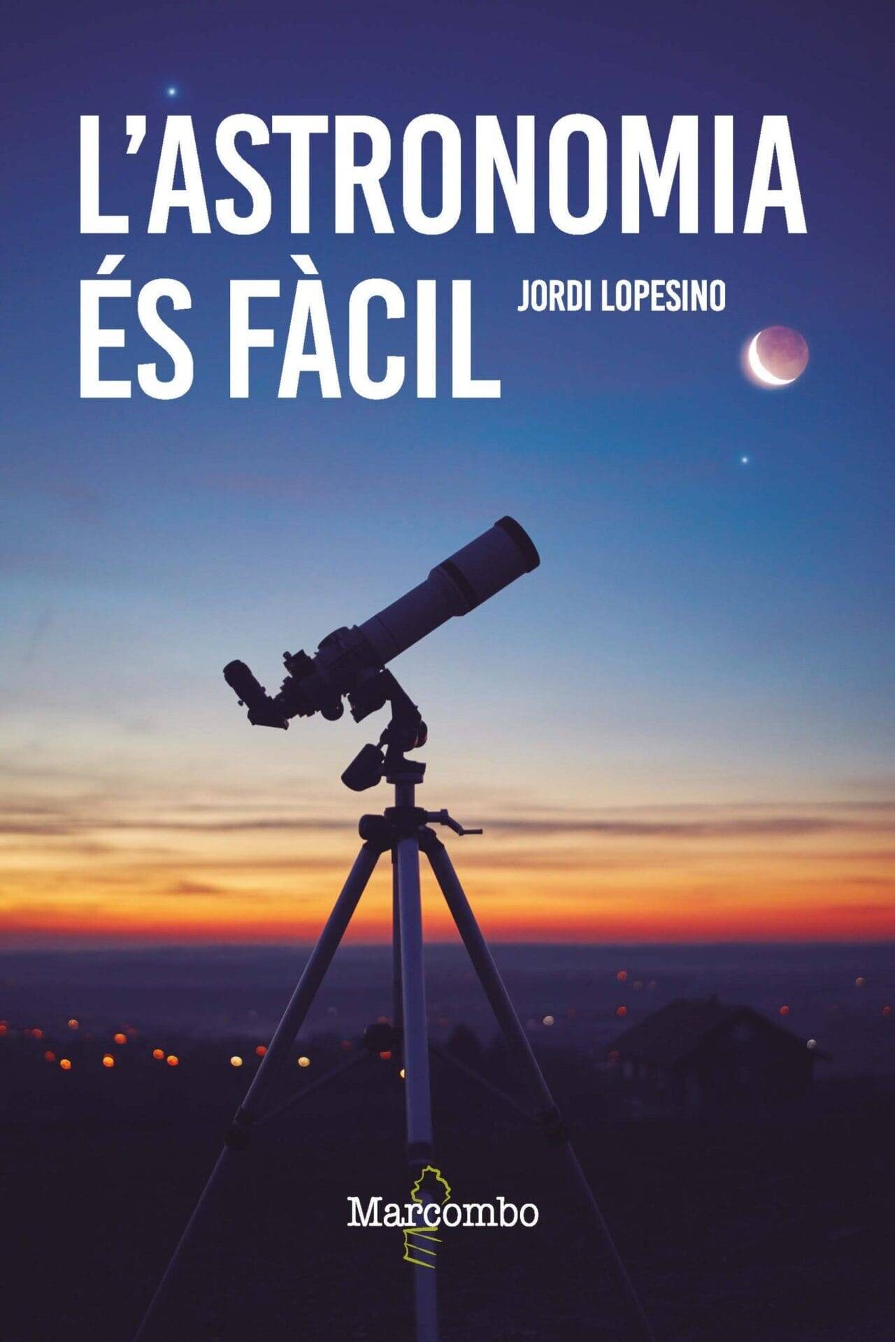 L’astronomia és fàcil L’astronomia és fàcil
