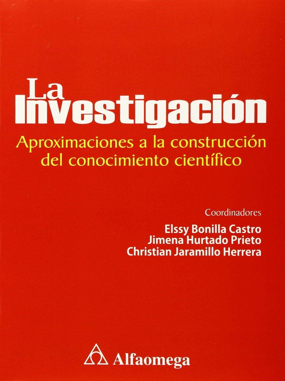 La Investigación – Aproximaciones a la Construcción del Conocimiento Científico La Investigación – Aproximaciones a la Construcción del Conocimiento Científico