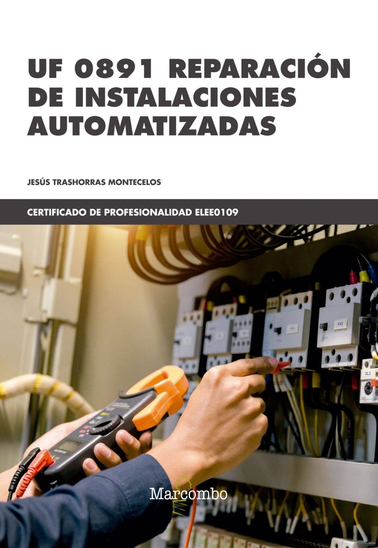 UF 0891 Reparación de instalaciones automatizadas UF 0891 Reparación de instalaciones automatizadas