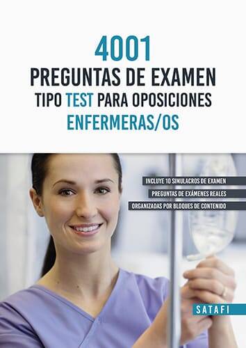 4001 Preguntas de examen tipo test para oposiciones Enfermeras/os 4001 Preguntas de examen tipo test para oposiciones Enfermeras/os