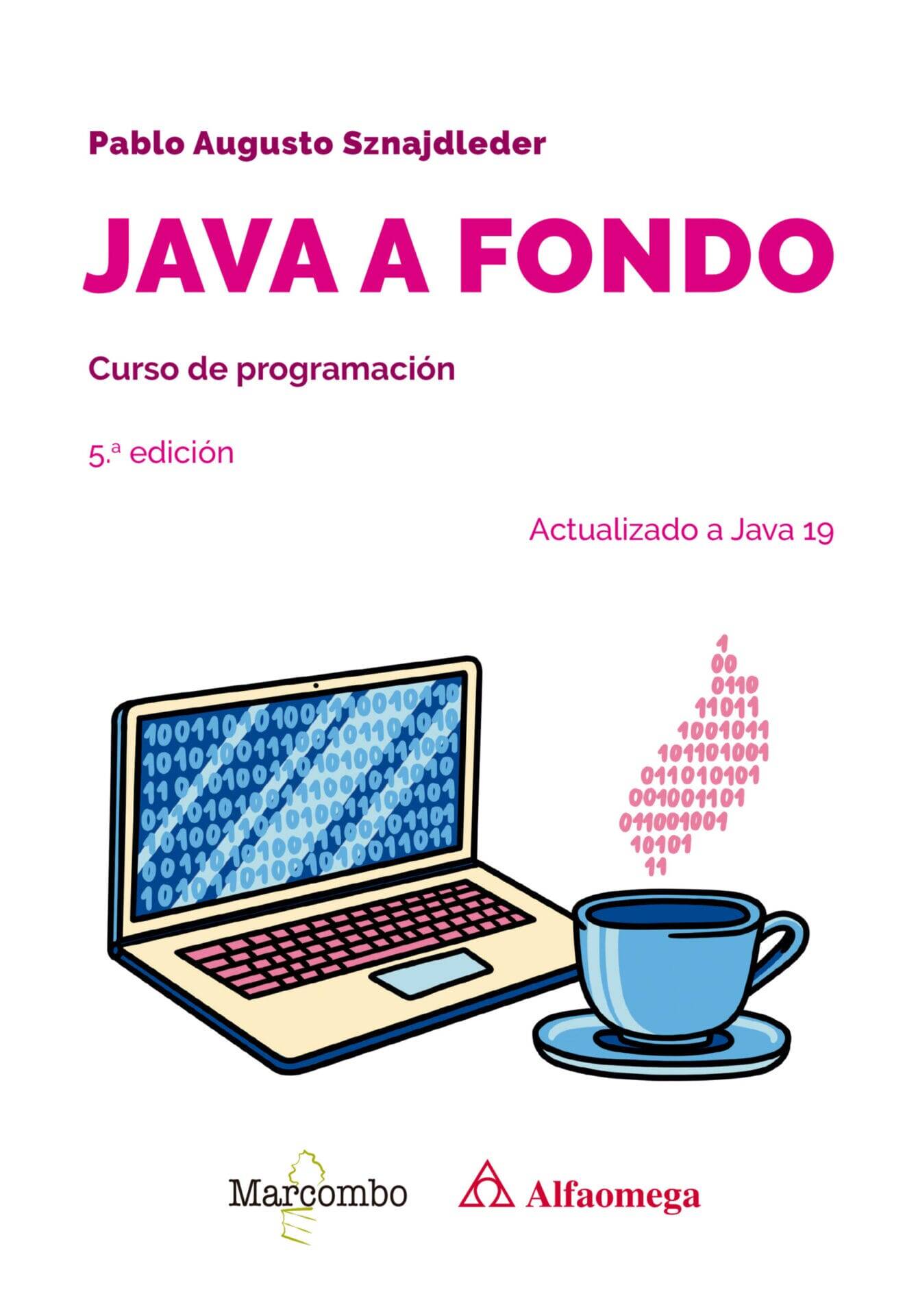 Java a fondo. Curso de programación 5.ª edición Java a fondo. Curso de programación 5.ª edición