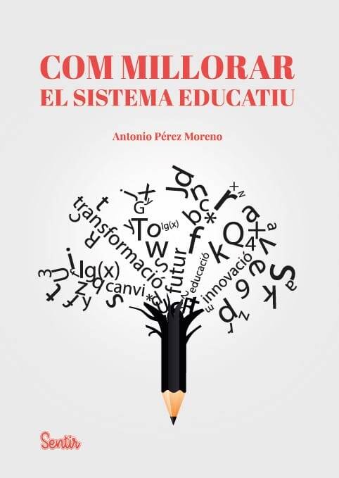 Com millorar el sistema educatiu Com millorar el sistema educatiu