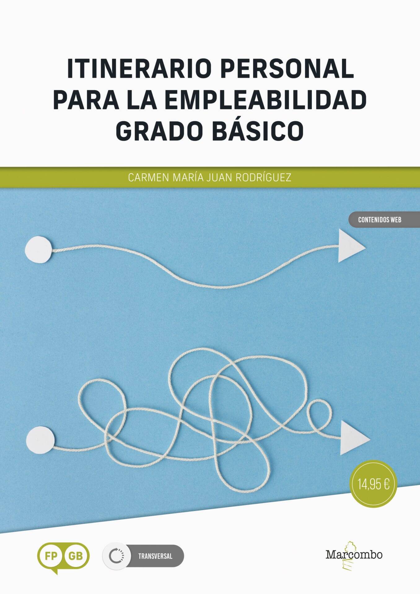 *Itinerario personal para la empleabilidad, grado básico *Itinerario personal para la empleabilidad, grado básico