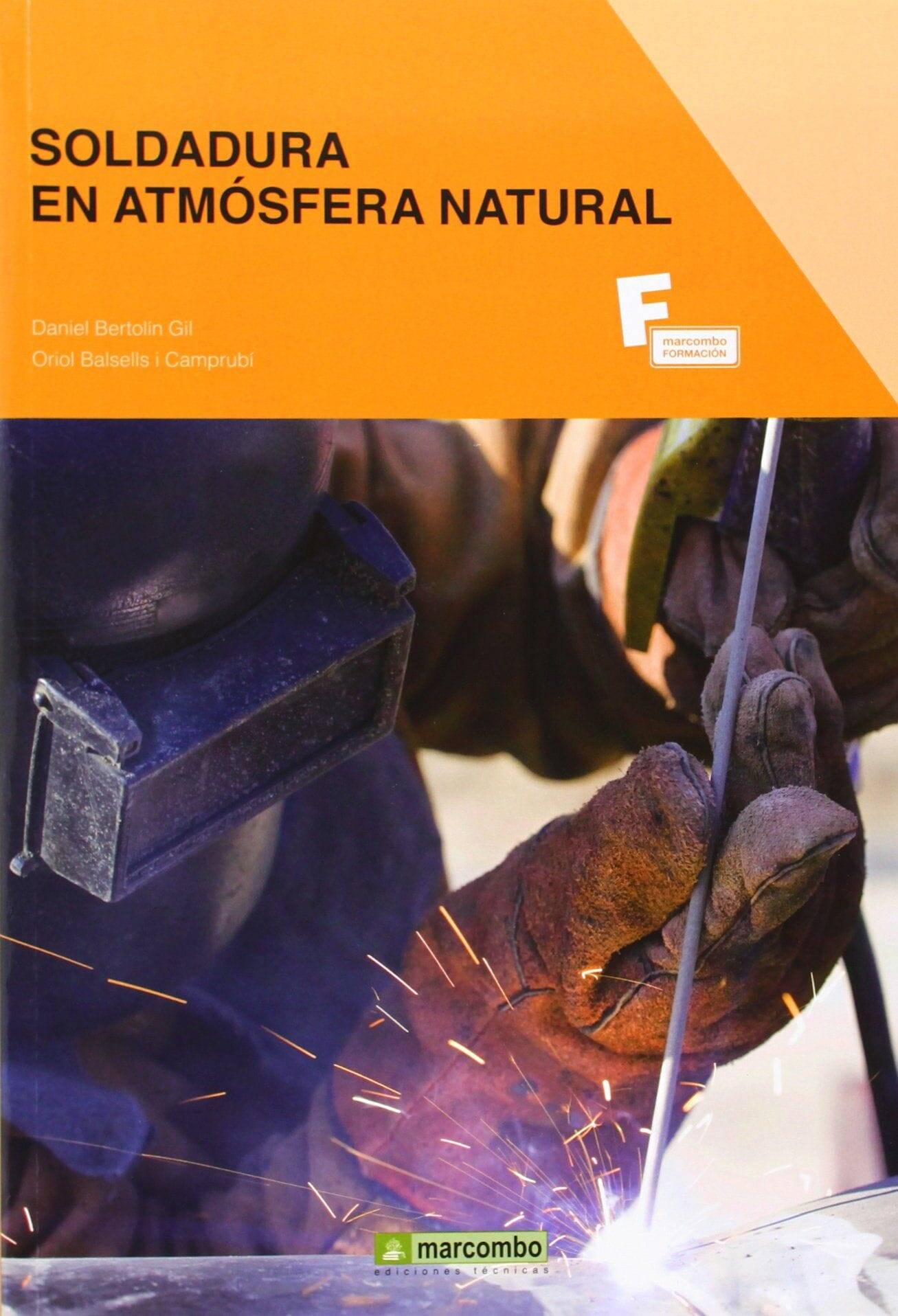 Soldadura en atmosfera natural Soldadura en atmosfera natural