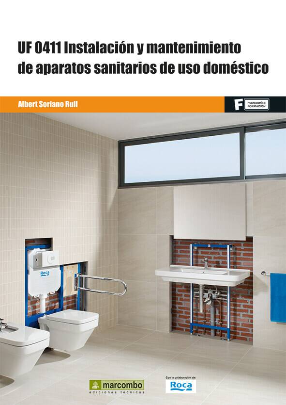 UF0411 Instalación y mantenimiento de aparatos sanitarios de UF0411 Instalación y mantenimiento de aparatos sanitarios de