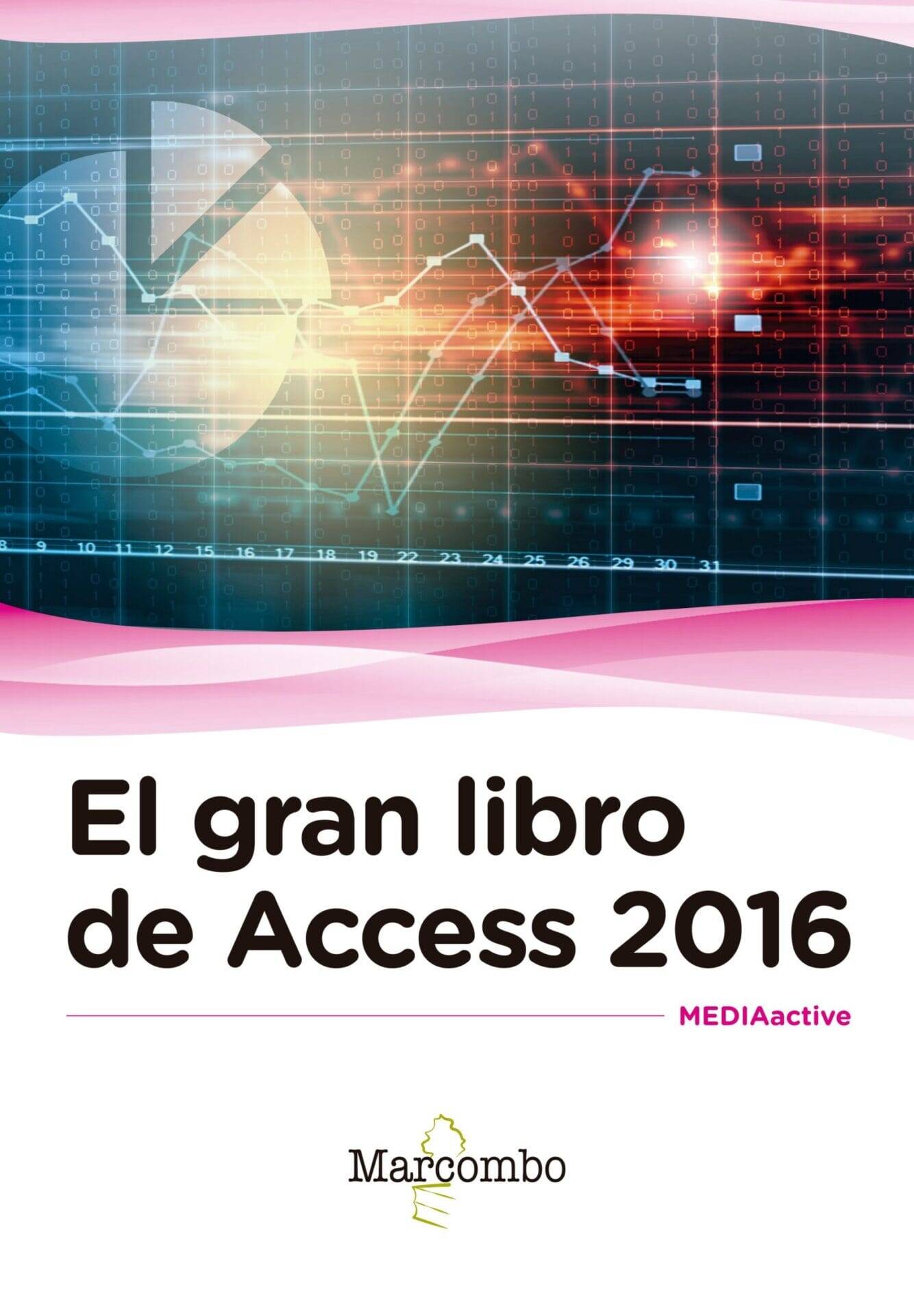 El gran libro de Access 2016 El gran libro de Access 2016