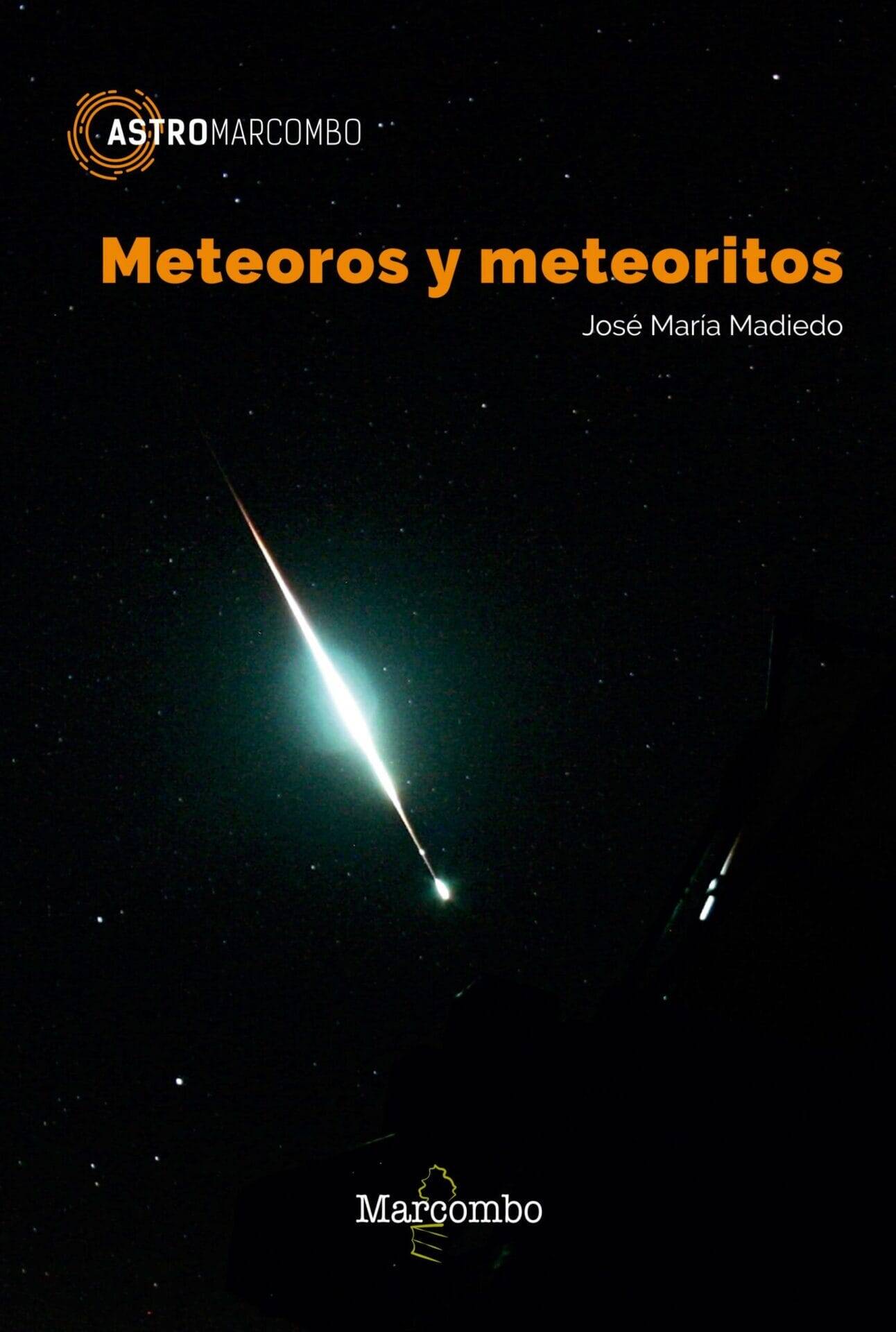 Meteoros y meteoritos Meteoros y meteoritos
