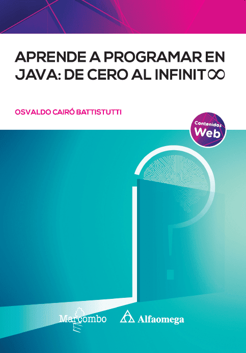 Aprende a programar en Java: de cero al infinito Aprende a programar en Java: de cero al infinito