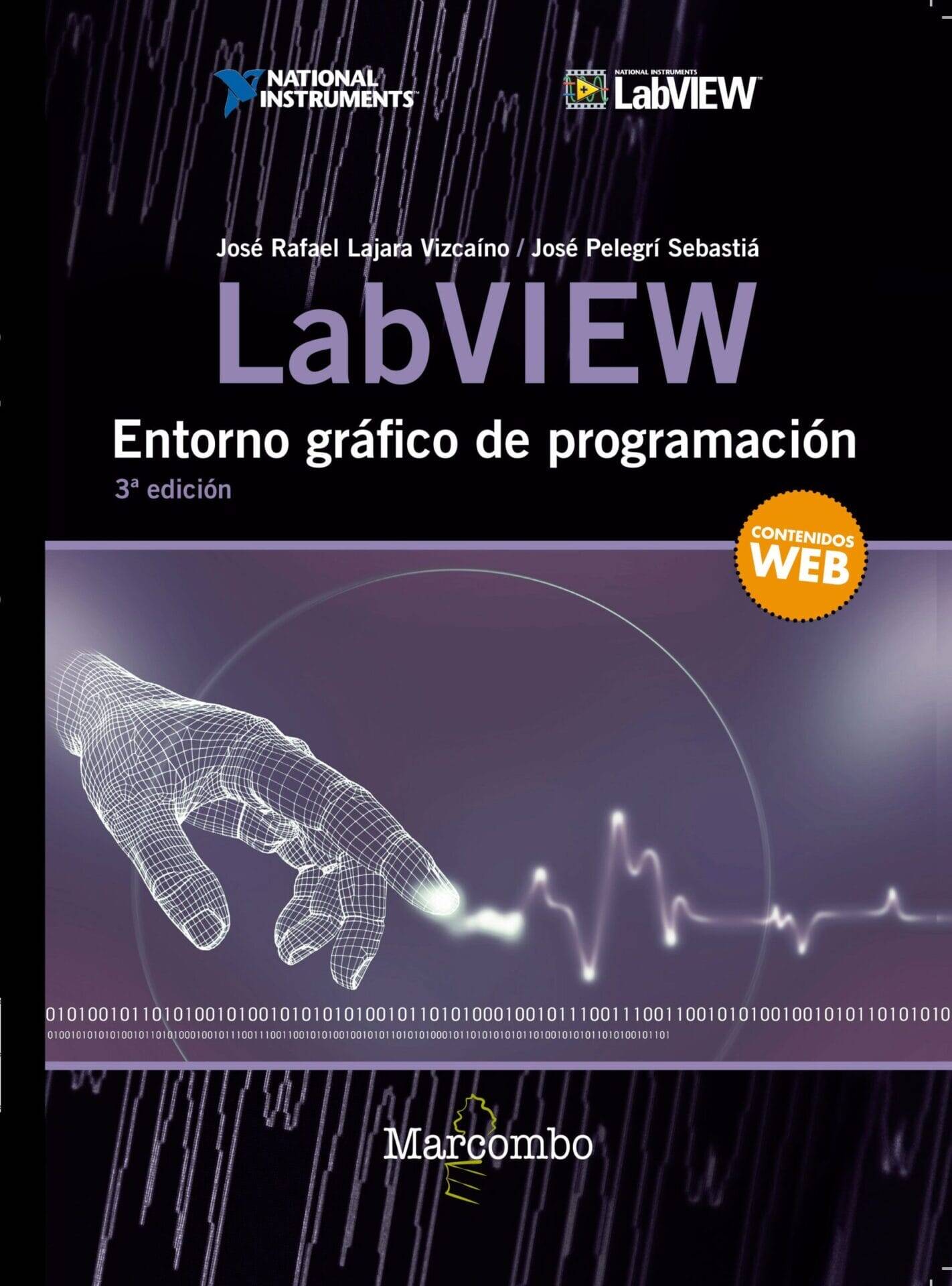 LabVIEW. Entorno gráfico de programación 3ªED. LabVIEW. Entorno gráfico de programación 3ªED.
