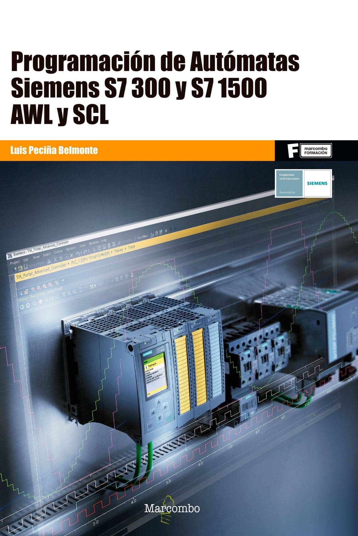 ++++Programación de Autómatas Siemens S7-300 y S7-1500. AWL y SCL ++++Programación de Autómatas Siemens S7-300 y S7-1500. AWL y SCL