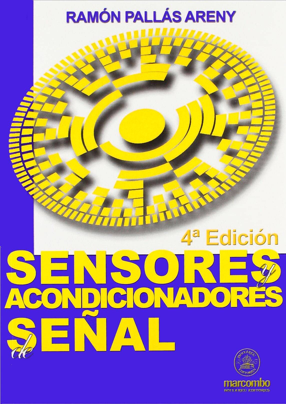 Sensores y Acondicioadores de Señal 4ª Sensores y Acondicioadores de Señal 4ª