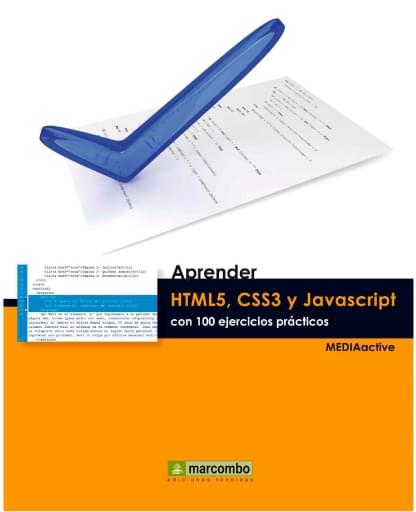Aprender HTML5, CSS3 y JAVASCRIPTcon 100 ejercicios Aprender HTML5, CSS3 y JAVASCRIPTcon 100 ejercicios