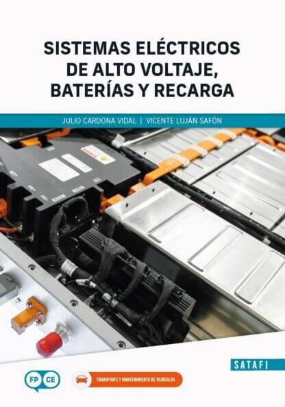 Sistemas eléctricos de alto voltaje, baterías y recarga Sistemas eléctricos de alto voltaje, baterías y recarga