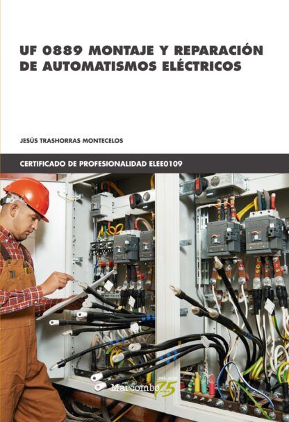 UF 0889 Montaje y reparación de automatismos eléctricos