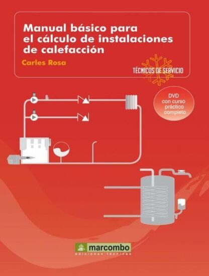 Manual Básico para el Cálculo de Instalaciones de Calefacción (DVD 8)