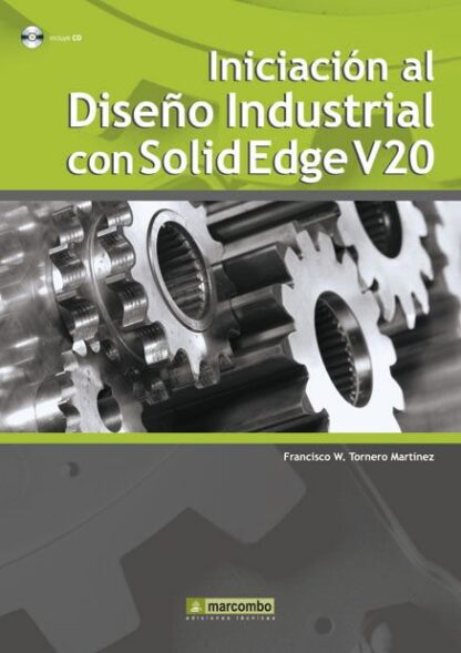 Iniciación al Diseño Industrial con Solidedge V20