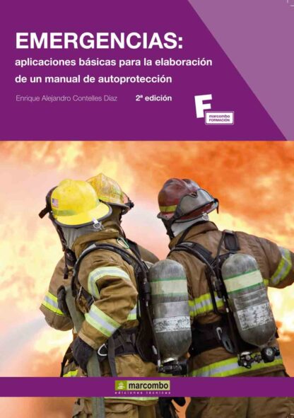 Emergencias: aplicaciones básicas para la elaboración de un manual de autoprotección