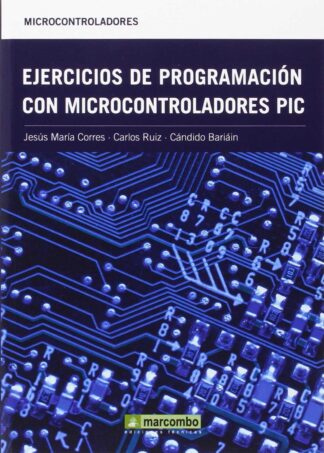 Ejercicios de programación con microcontroladores PIC