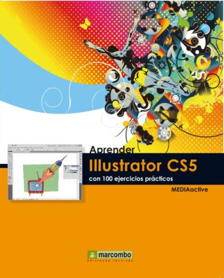 Aprender Illustrator CS5 con 100 ejercicios prácticos