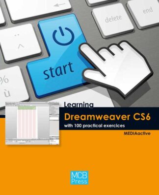 Learning Dreamweaver CS6 with 100 practical exercices