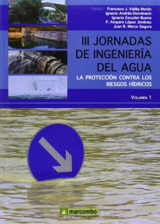 III Jornadas de ingenieria del agua (VOL. I)