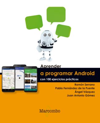 Aprender a Programar Android con 100 ejercicios prácticos