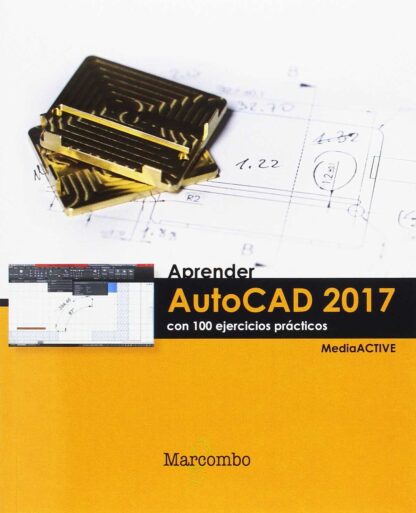 Aprender AutoCAD 2017 con 100 ejercicios prácticos