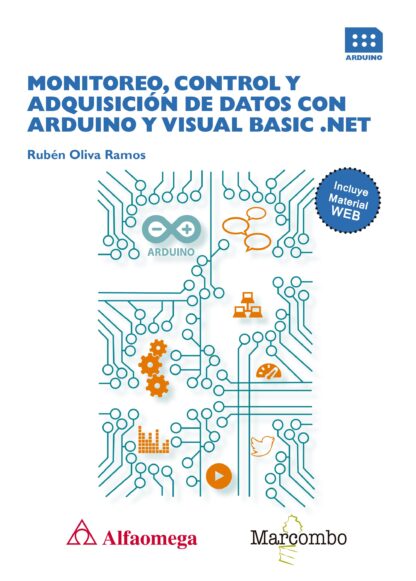 MONITOREO, CONTROL Y ADQUISICIÓN DE DATOS CON ARDUINO Y VISUAL BASIC .NET