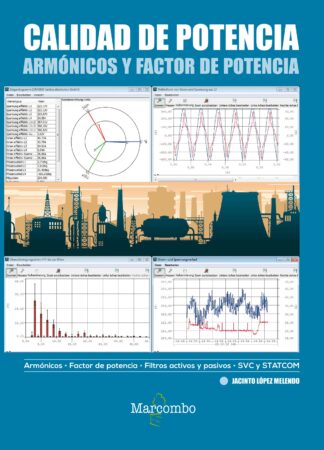 Calidad de potencia: armónicos y factor de potencia