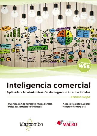 Inteligencia comercial. Aplicada a la administración de negocios internacionales