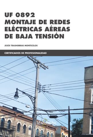 UF0892 Montaje de redes eléctricas aéreas de baja tensión