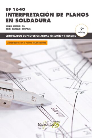*UF 1640 Interpretación de planos en soldadura 2ªEd