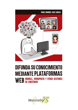 Difunda su conocimiento mediante plataformas web