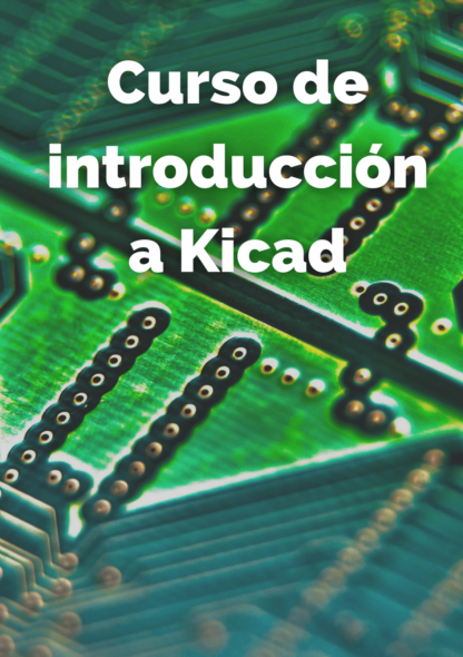 Curso de introducción a KiCad