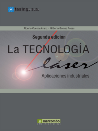 Tecnologia Láser: Aplicaciones Industriales