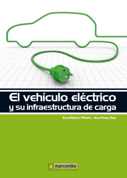 EL VEHÍCULO ELÉCTRICO Y SU INFRAESTRUCTURA DE CARGA