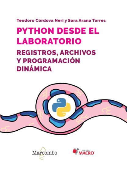 Python desde el laboratorio. Registros, archivos y programación dinámica